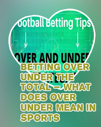 What is over and under in betting